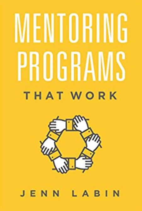 Jenn Labin Mentoring Programs that Work book cover for mentoring books.