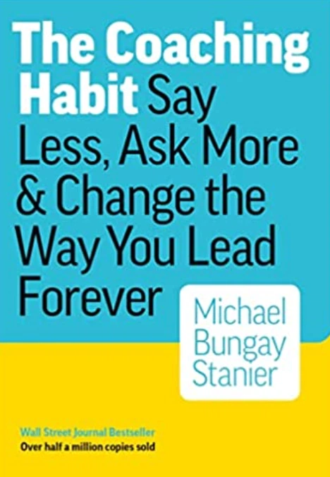 The Coaching Habit by Michael Bungay Stanier mentoring book cover.